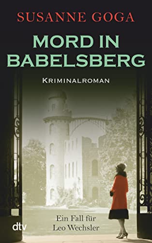 Mord in Babelsberg: Kriminalroman (Leo Wechsler, Band 4)